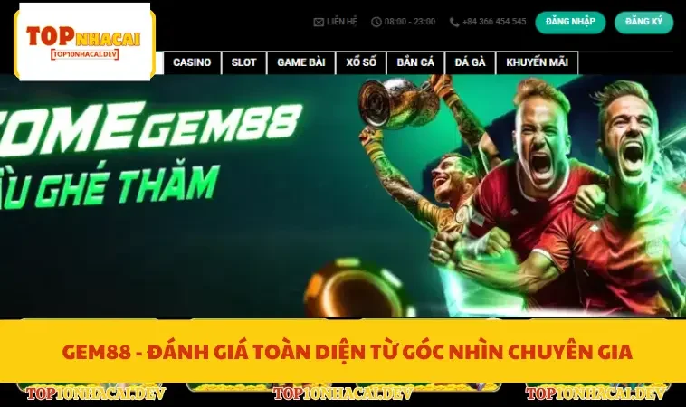 Gem88 - Đánh Giá Toàn Diện Từ Góc Nhìn Chuyên Gia